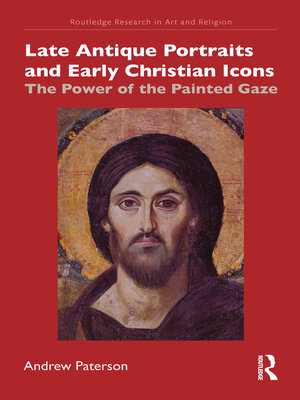 cover image of Late Antique Portraits and Early Christian Icons